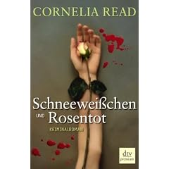 Schneewei�chen und Rosentot: Kriminalroman