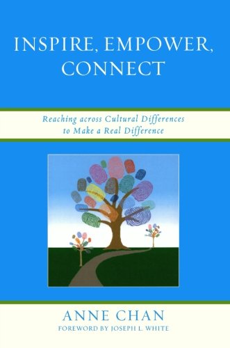 Inspire, Empower, Connect: Reaching across Cultural Differences to Make a Real Difference