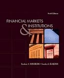 Financial Markets and Institutions Value Package (includes Study Guide for Financial Markets and Institutions) (6th Edition)