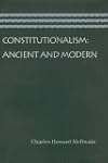 Constitutionalism: Ancient and Modern