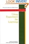 USING EXPERIENCE FOR LEARNING (Society for Research into Higher Education)