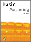 Basic Mastering (The Basic Series)