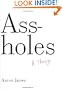 Assholes: A Theory