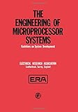 The Engineering of microprocessor systems : guidelines on system development