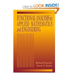 Functional Analysis in Applied Mathematics and Engineering (Studies in Advanced Mathematics)