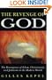 The Revenge of God: The Resurgence of Islam, Christianity and Judaism in the Modern World