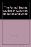 The formal strain : studies in Augustan imitation and satire