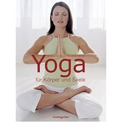 Yoga f�r K�rper und Seele