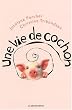 Une vie de cochon
