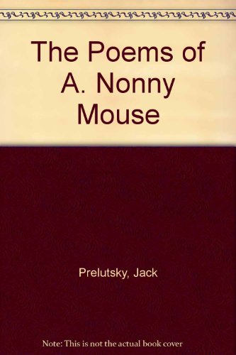 Poems of a. Nonny Mouse