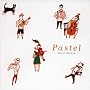 �[�N�V�B presents �i�`�������E�E�G�f�B���O Pastel