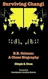 Surviving Changi : E.E. Colman : a chess biography