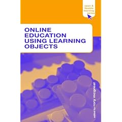 Online Education Using Learning Objects (Open and Flexible Learning)