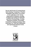 Bryant and Stratton'S Counting House Book-Keeping: Containing A Complete Exposition of the Science of Accounts, in Its Application to the Various Departments ... and Retail Merchandising, Farming, Set