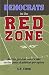 Democrats in the Red Zone: an Independent voter's take on the game of political perception