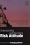 Understanding and Managing Risk Attitude