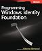 Programming Windows Identity Foundation (Dev - Pro)