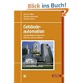 Geb�udeautomation: Kommunikationssysteme mit EIB/KNX, LON und BACnet
