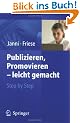Publizieren, Promovieren leicht gemacht: Step by Step