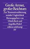 Produkt-Bild: Gro&szlig;e Armut, gro&szlig;er Reichtum: Zur Transnationalisierung sozialer Ungleichheit (edition suhrkamp)