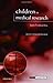 Children
in
Medical
Research:
Access
versus
Protection
(Issues
in
Biomedical
Ethics)