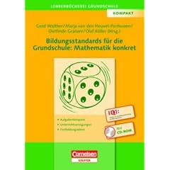 Lehrerb�cherei Grundschule - Kompakt: Bildungsstandards f�r die Grundschule: Mathematik konkret: Aufgabenbeispiele - Unterrichtsanregungen - Fortbildungsideen. Buch mit Kopiervorlagen auf CD-ROM