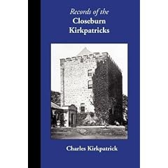Records of the Closeburn Kirkpatricks (Family Histories)