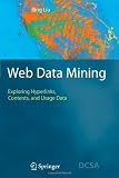 Web Data Mining: Exploring Hyperlinks, Contents, and Usage Data