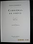 Carri�res de gr�ve, suivi de 