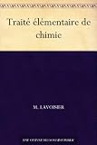 Traité élémentaire de chimie