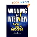 Winning At Interview: A New Way to Succeed