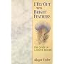 I Fly Out with Bright Feathers: The Quest of a Novice Healer