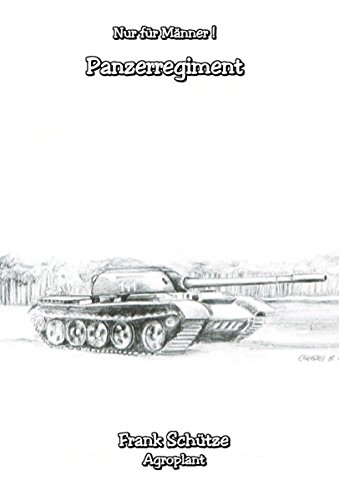 Das Panzerregiment, (Reihe: Nur für Männer!),: oder wie mich Bücher zum ersten Mal retteten. Die zehnte E-Book Geschichte vom Tao oder von der Kraft des ... Geschichten vom Tao.) (German Edition)