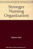 Stronger nursing organization