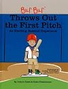 Bur Bur Throws Out the First Pitch (Bur Bur and Friends, Volume 3)