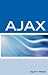 Books : AJAX Interview Questions, Answers, and Explanations: AJAX Certification