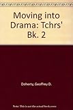 Moving into drama
