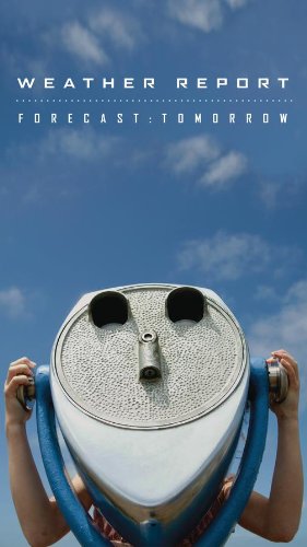 Weather Report - Forecast : Tomorrow - Zortam Music