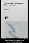 A Dictionary of Historical Slang (Penguin Reference Books)