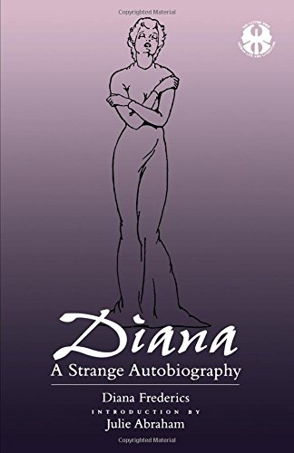 diana a strange autobiography the cutting edge lesbian life and literature series