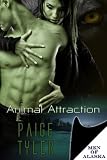 Animal Attraction (Men Of Alaska Series)