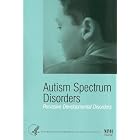 Autism Spectrum Disorders, Pervasive Development Disorders, with Addendum Updated 2007 by  Margaret Strock