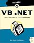 The Book of VB .NET: .NET Insight for VB Developers