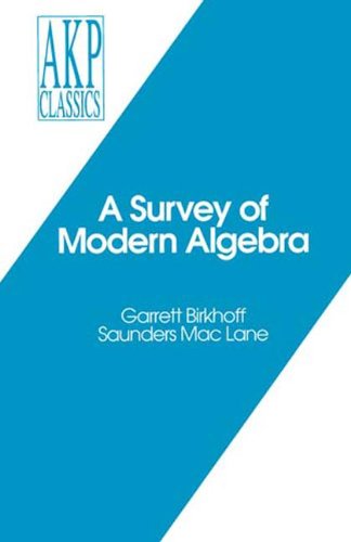 A Survey of Modern Algebra (Akp Classics)