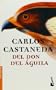El Don del Aguila (Divulgacion) (Spanish Edition)