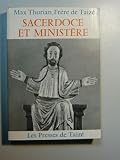 Produkt-Bild: Thurian, Max: Sacerdoce et ministre. Recherches oecumeniques. Presses de Taiz&eacute;, 1970. Kl.-8&deg;. 285 S. kart.
