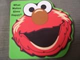 IMAGE OF What Makes Elmo Happy? (Sesame Street Foam-covered Board Books)