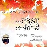 Darcy Reynolds: The Past Keeps Changing