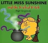 Cover of Little Miss Sunshine and the Wicked Witch by Roger Hargreaves 140523508X