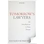 Tomorrow's Lawyers: An Introduction to Your Future by Richard E. Susskind